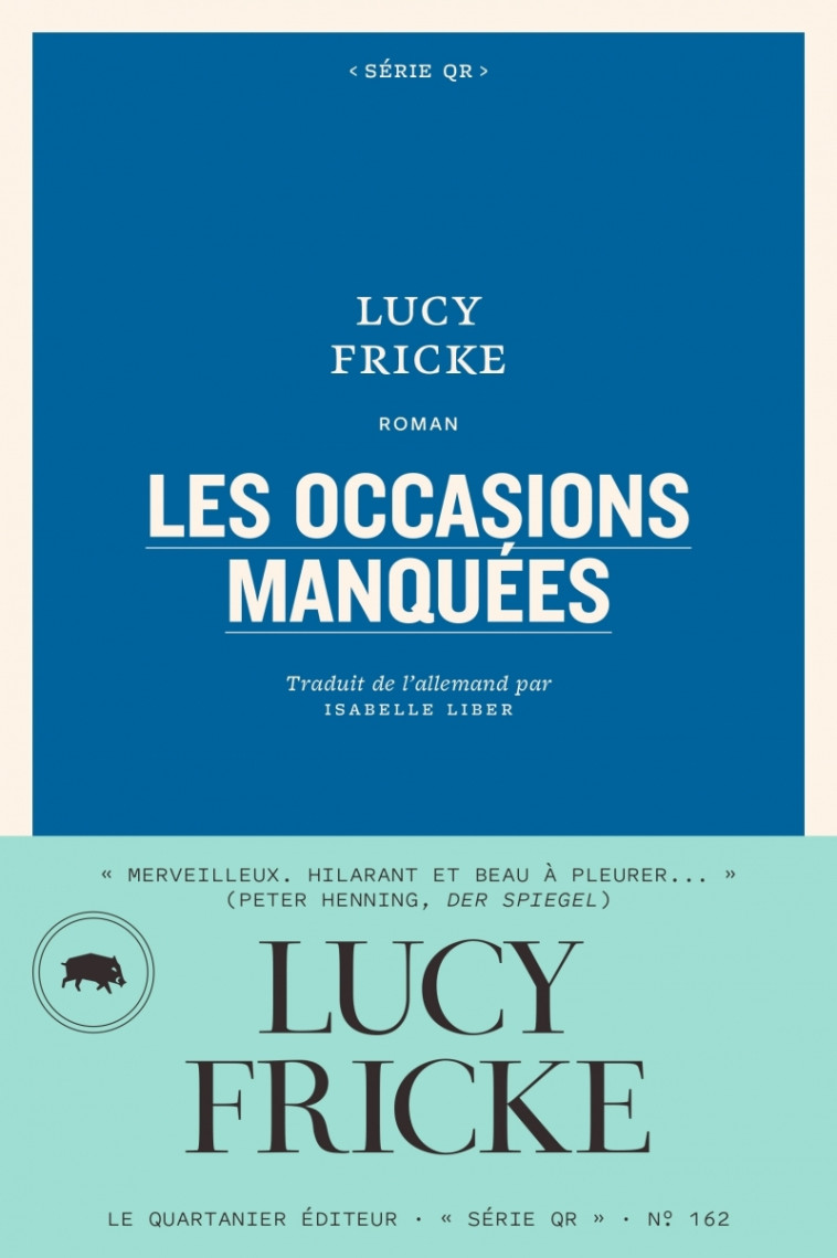 LES OCCASIONS MANQUEES - FRICKE LUCY - QUARTANIER