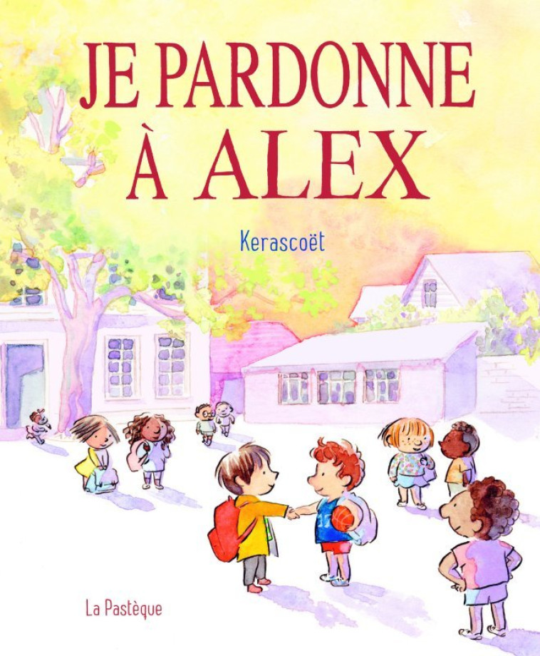 JE PARDONNE A ALEX - KERASCOET - PASTEQUE