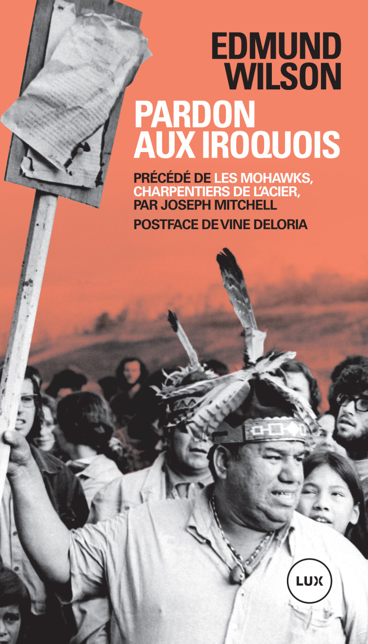 PARDON AUX IROQUOIS - PRECEDE DE  LES MOHAWKS, CHARPENTIERS - WILSON/MITCHELL - LUX CANADA