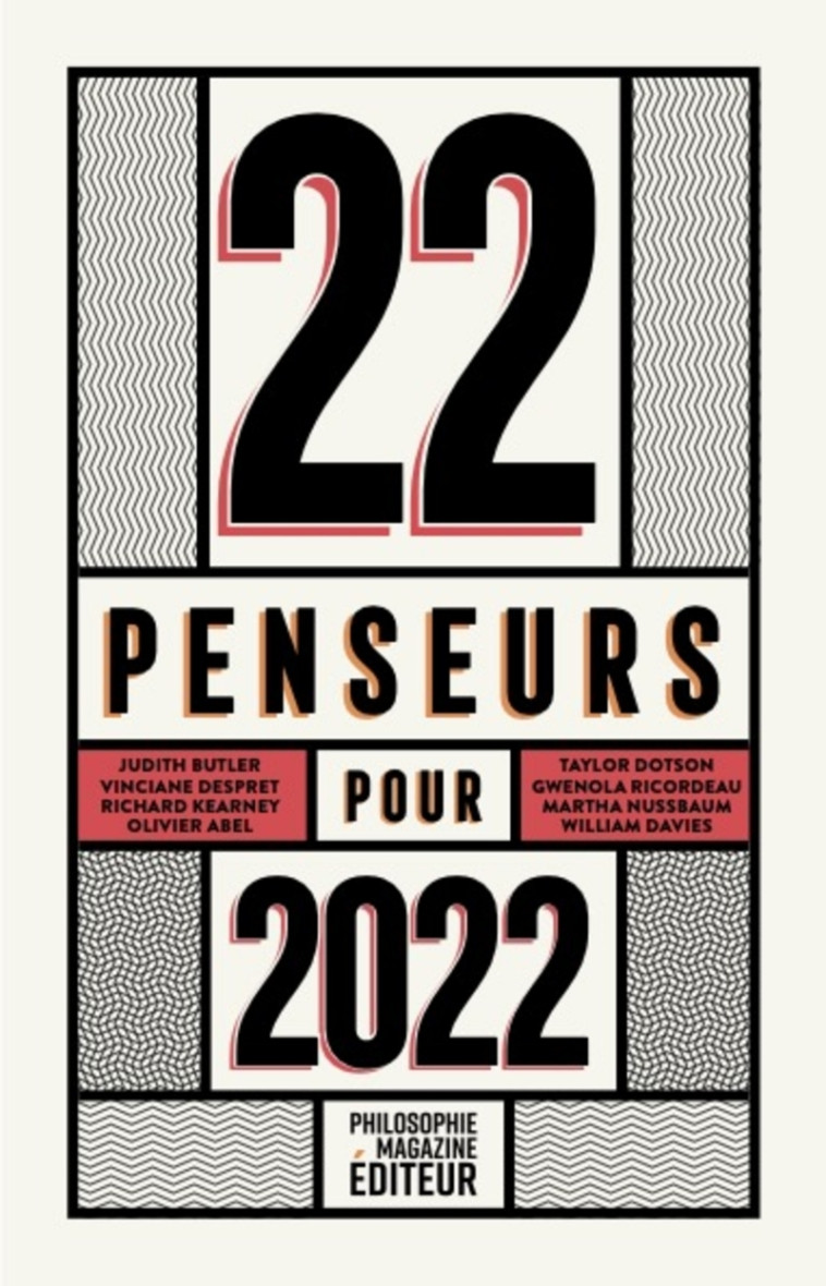 22 PENSEURS POUR 2022 - LEGROS - PHILOSOPHIE MAG