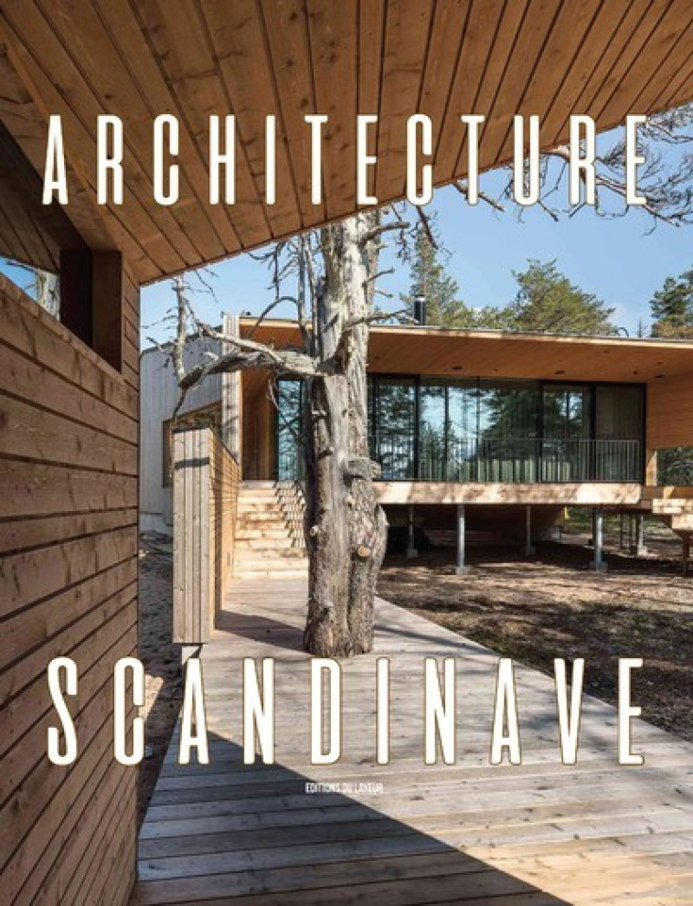 ARCHITECTURE SCANDINAVE - COLLECTIF - DU LAYEUR EDITI