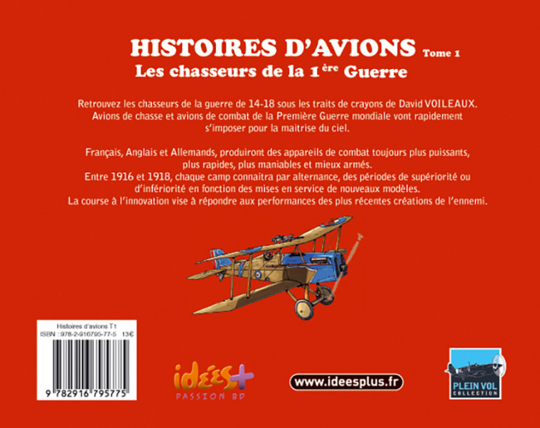 HISTOIRES D'AVIONS T01 - LES CHASSEURS DE L A 1ERE GUERRE - COSTE/VOILEAUX - IDEESPLUS