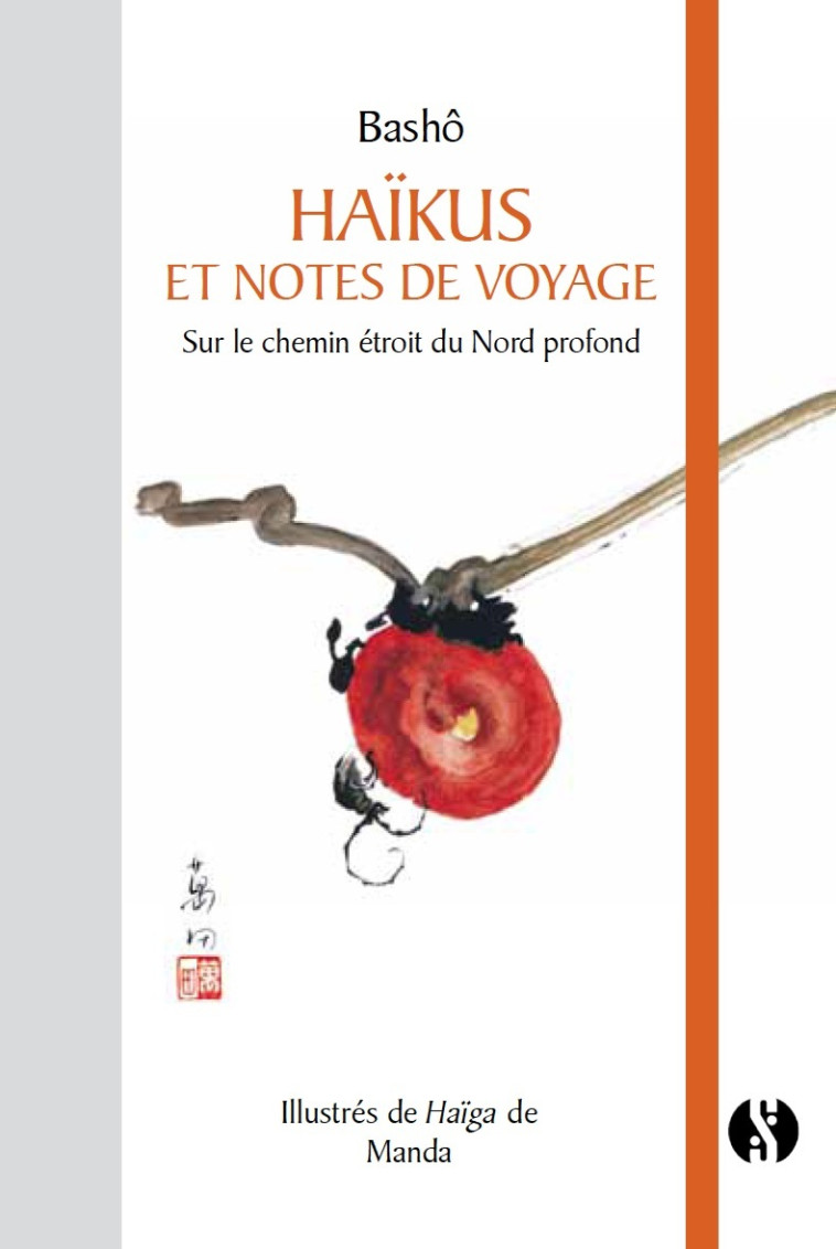 HAIKUS ET NOTES DE VOYAGES - BASHO/MANDA - SYNCHRONIQUE