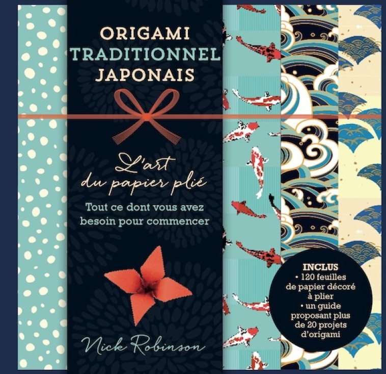 ORIGAMI TRADITIONNEL JAPONAIS - ROBINSON NICK - SYNCHRONIQUE