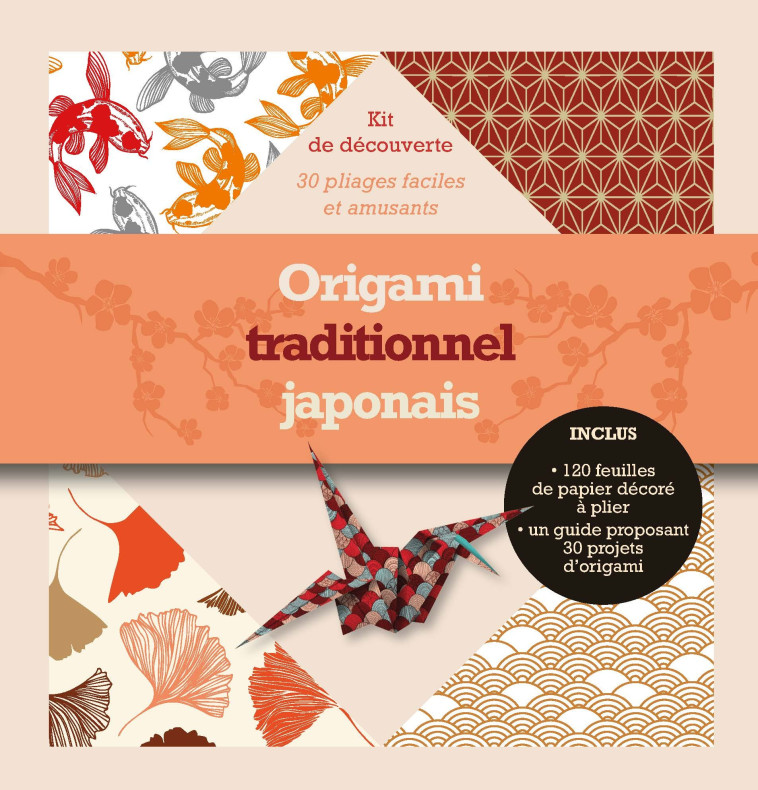 ORIGAMI TRADITIONNEL JAPONAIS - KIT DE DECO UVERTE - COLLECTIF - SYNCHRONIQUE