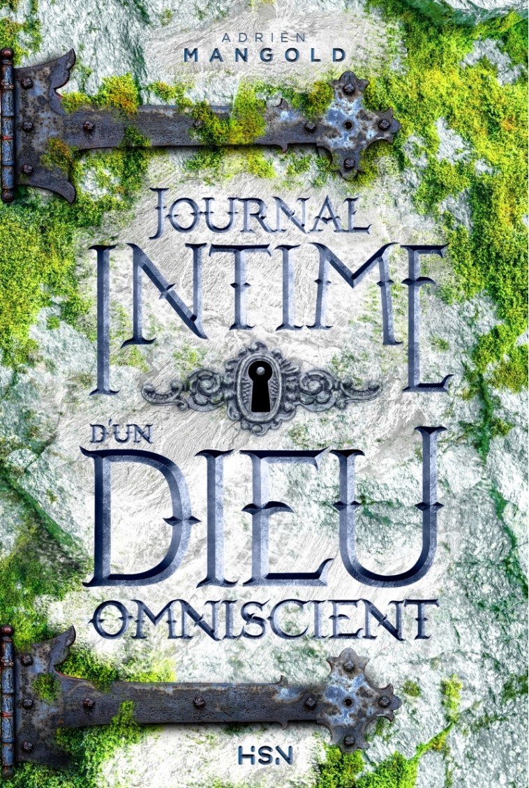 JOURNAL INTIME D'UN DIEU OMNISCIENT - MANGOLD ADRIEN - HOMME SANS NOM