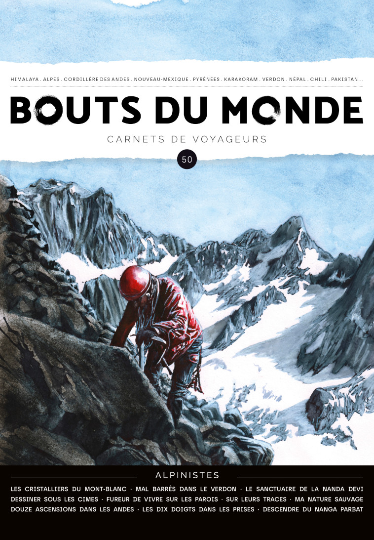 REVUE BOUTS DU MONDE 50 - CARNETS DE VOYAGEURS - THEME : L'ALPINISME - COLLECTIF - BOUTS MONDE