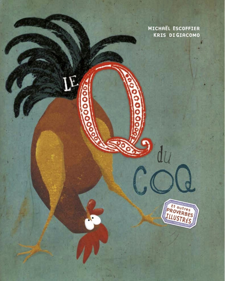 LE Q DU COQ - ESCOFFIER/DI GIACOMO - D EUX