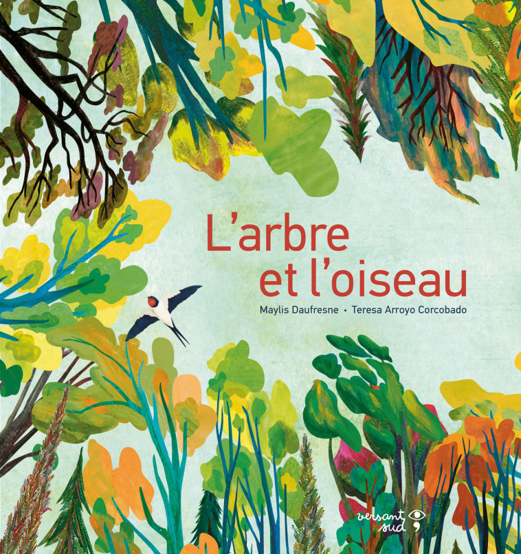 L'ARBRE ET L'OISEAU - DAUFRESNE - VERSANT SUD J