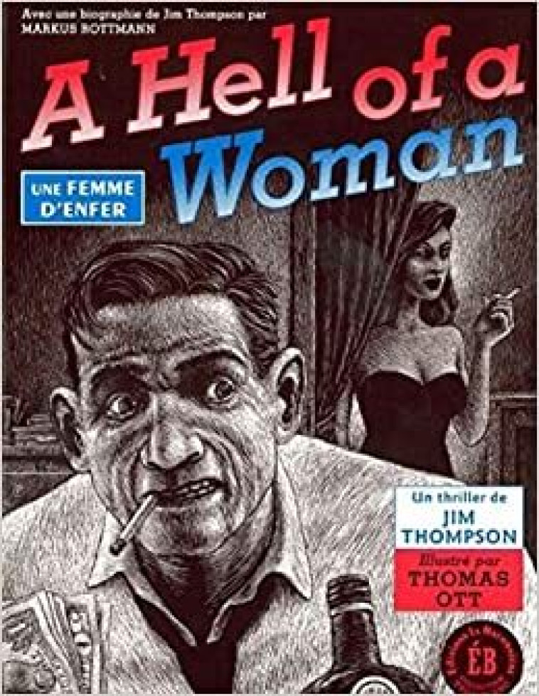 A HELL OF A WOMAN, UNE FEMME D'ENFER - THOMPSON/OTT - LA BACONNIERE