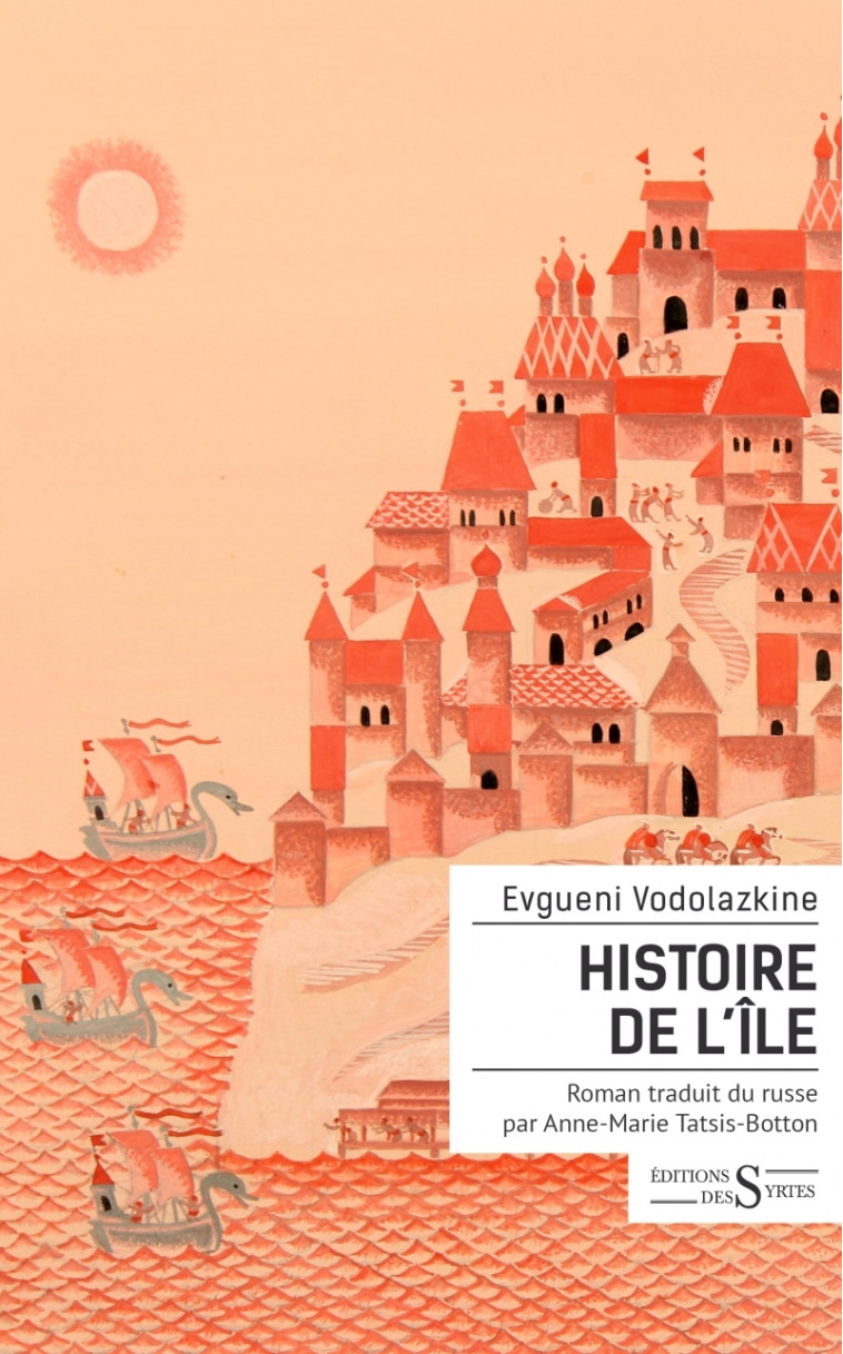 HISTOIRE DE L'ILE - VODOLAZKINE EVGUENI - DES SYRTES