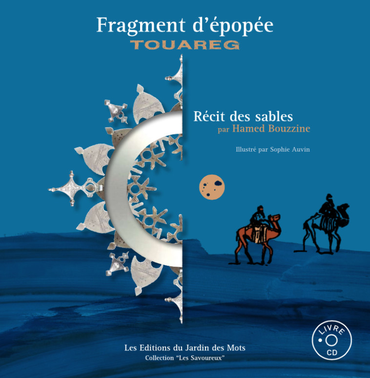 FRAGMENT D'EPOPEE TOUAREG + CD - BOUZZINE HAMED - JARDIN DES MOTS