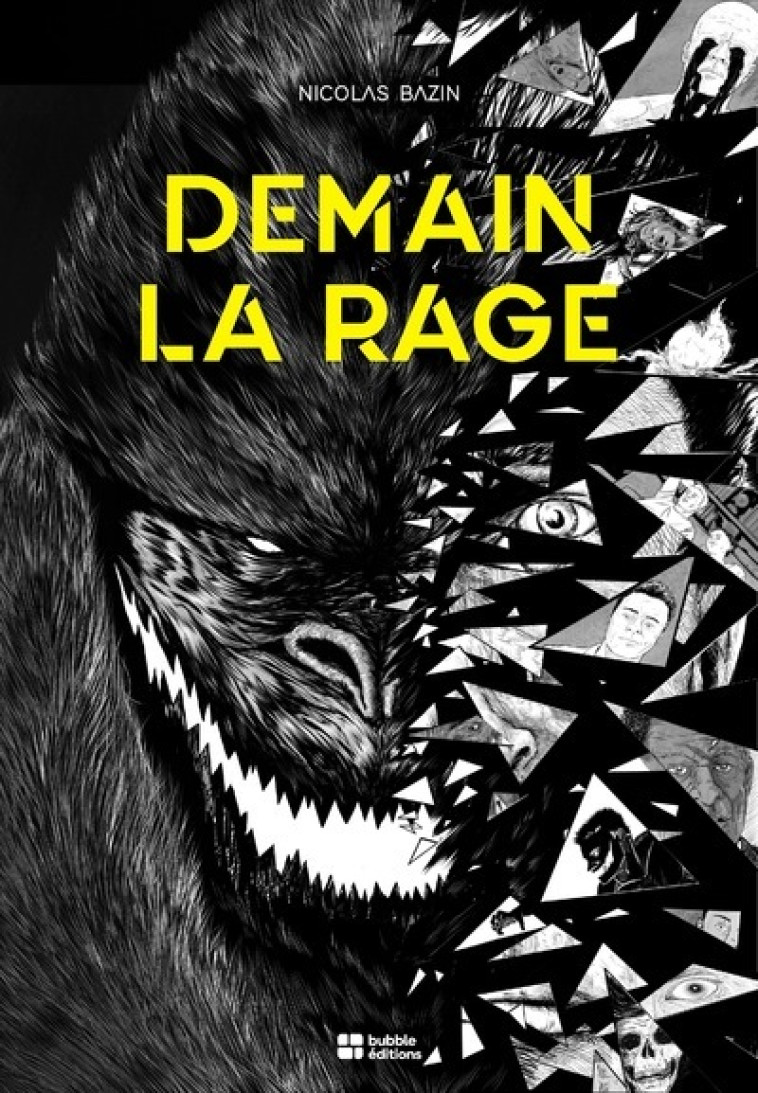 DEMAIN LA RAGE - BAZIN - BUBBLE EDITIONS