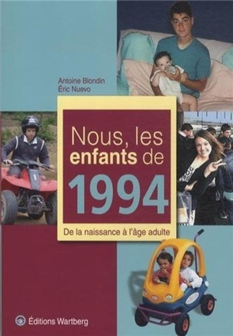 NOUS, LES ENFANTS DE 1994 - BLONDIN/NUEVO - WARTBERG