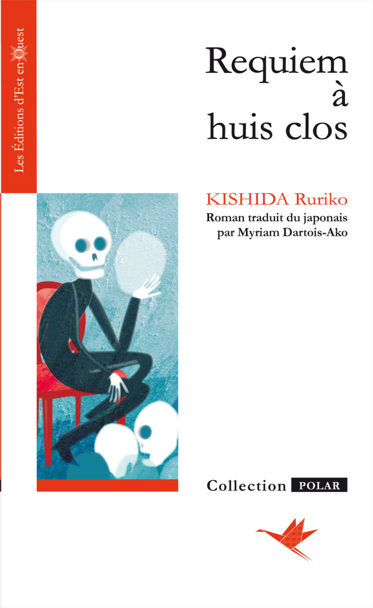 REQUIEM A HUIS CLOS - KISHIDA RURIKO - EST EN OUEST