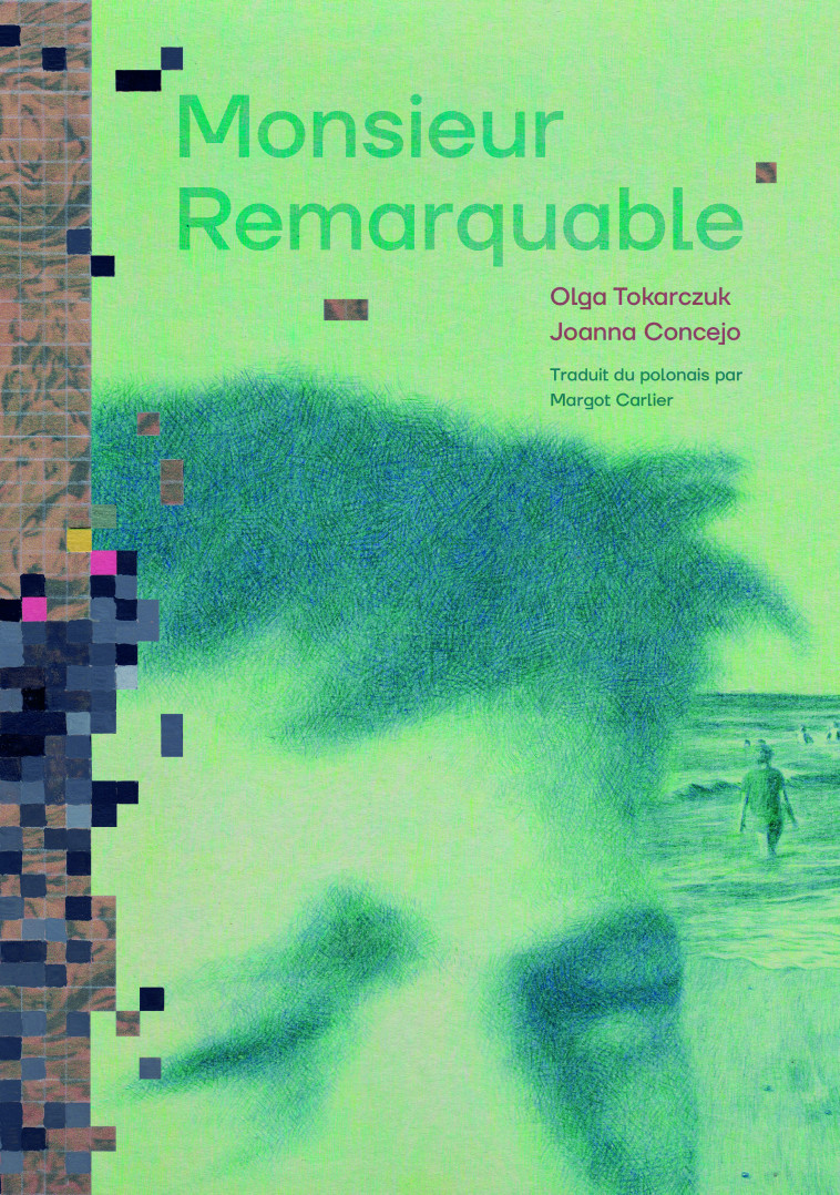 MONSIEUR REMARQUABLE - TOKARCZUK/CONCEJO - FORMAT EDITIONS