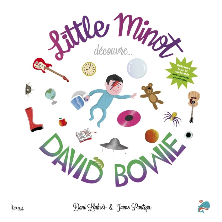 LITTLE MINOT DECOUVRE DAVID BOWIE - LLABRES/PANTOJA - BANG