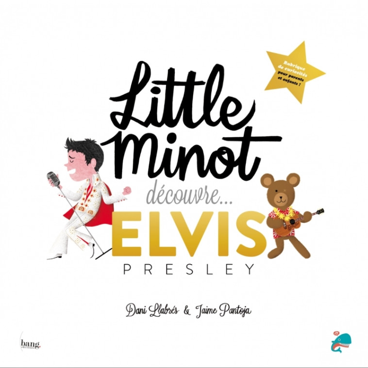 LITTLE MINOT DECOUVRE... ELVIS PRESLEY - PANTOJA/LLABRES - BANG