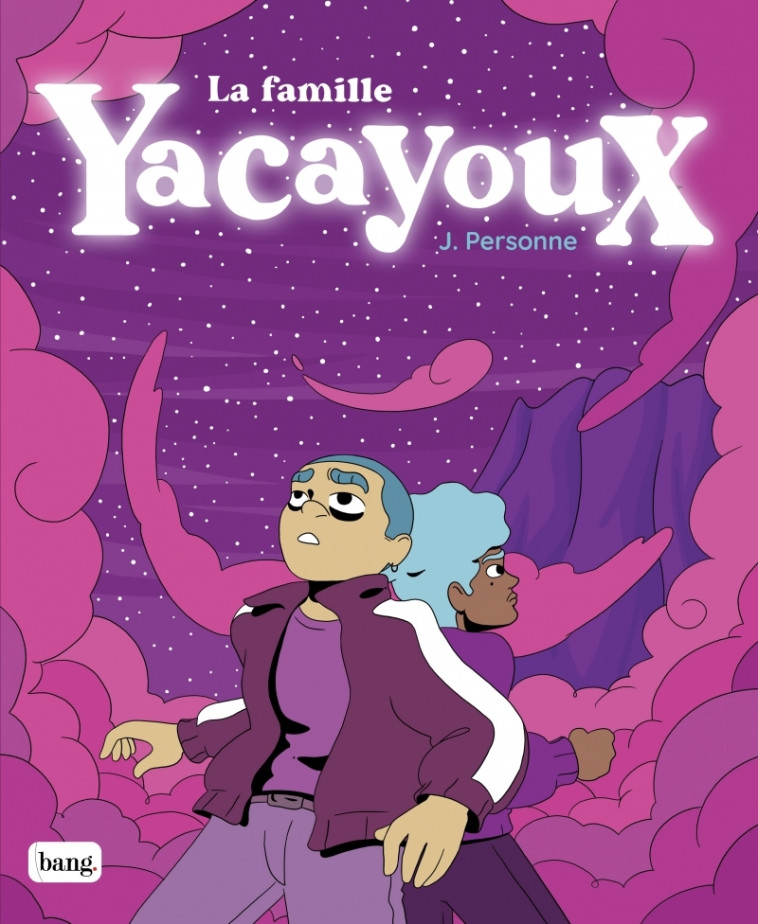 LA FAMILLE YACAYOUX - PERSONNE J - BANG