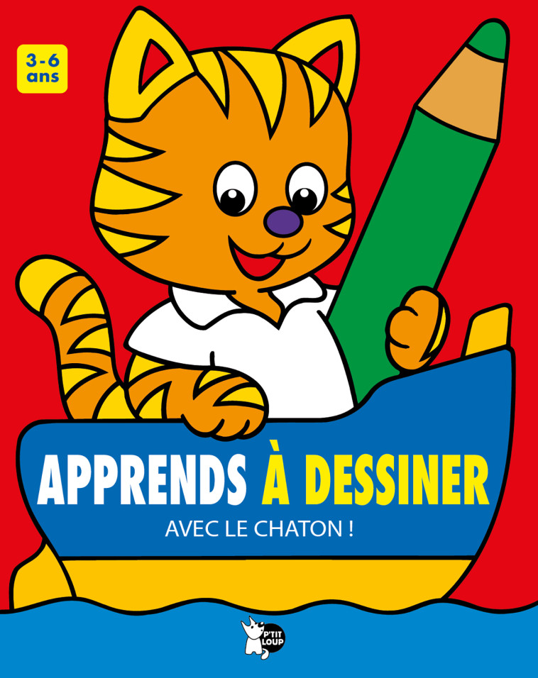 APPRENDS A DESSINER AVEC LE CHATON - COLLECTIF - PTIT LOUP