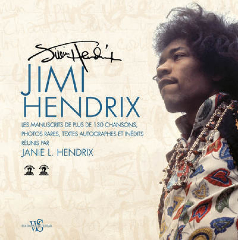 JIMI HENDRIX - LES MANUSCRITS DE PLUS DE 130 CHANSONS, PHOTOS RARES, TEXTES AUTOGRAPHES ET INEDITS - HENDRIX/ISLEY - WHITE STAR