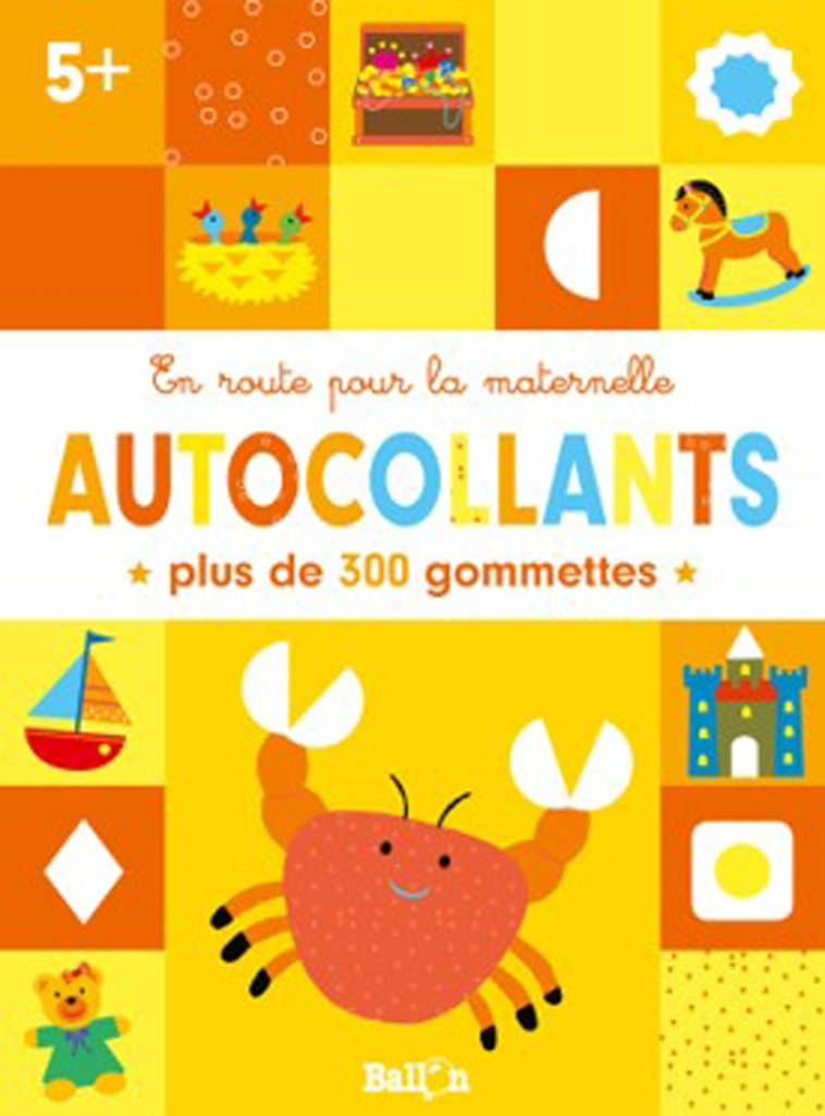 EN ROUTE POUR LA MATERNELLE - AUTOCOLLANTS (5+) - XXX - BALLON