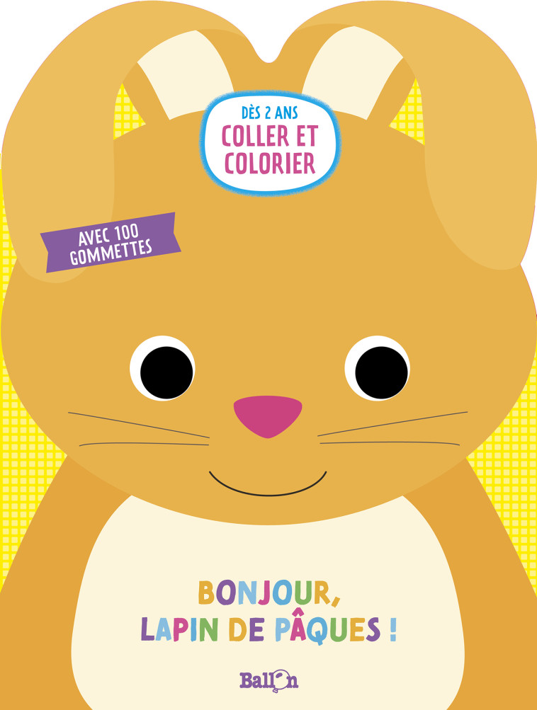 BONJOUR, LAPIN DE PAQUES ! (2 ANS) - XXX - BALLON