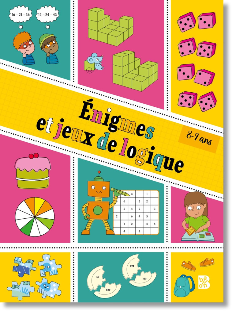 ENIGMES ET JEUX DE LOGIQUE 8-9 ANS - XXX - BALLON