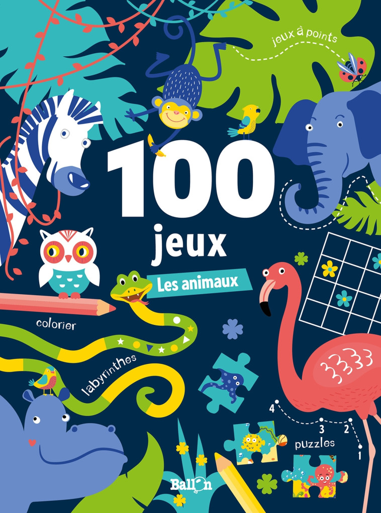 100 JEUX - LES ANIMAUX - XXX - BALLON