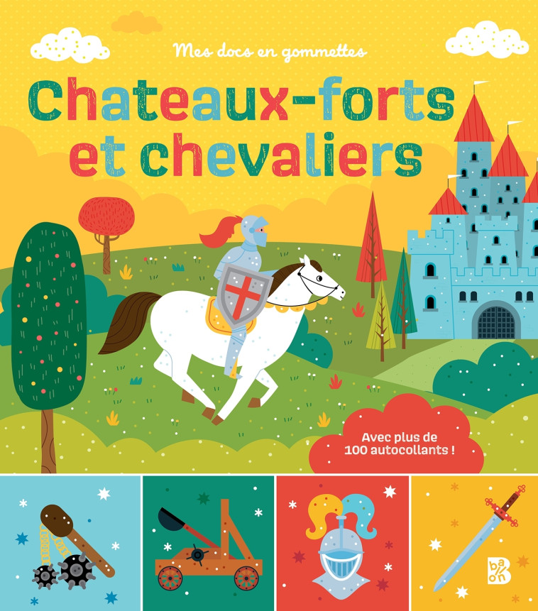 CHATEAUX FORTS ET CHEVALIERS - XXX - BALLON