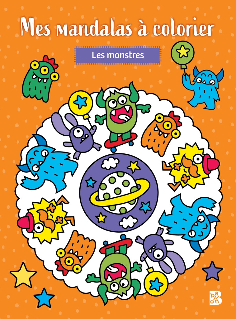 MES MANDALAS A COLORIER LES MONSTRES - XXX - BALLON