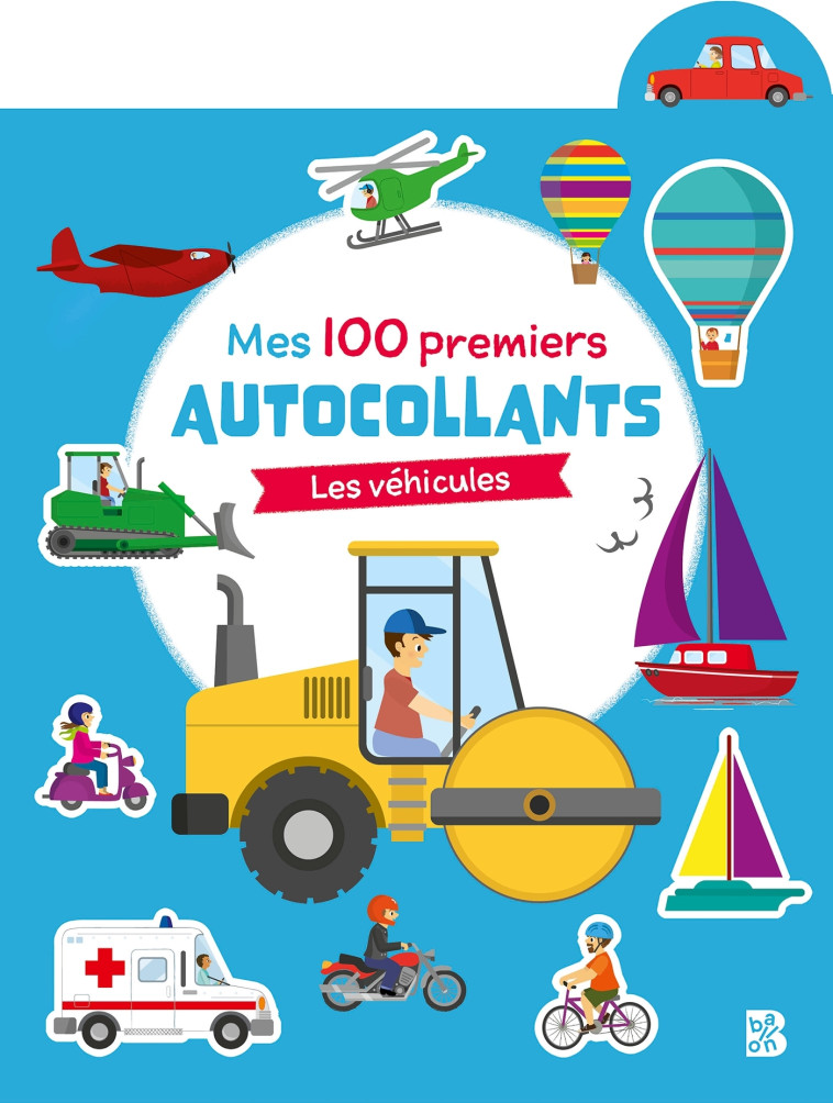 MES 100 PREMIERS AUTOCOLLANTS - LES VEHICULES - XXX - BALLON