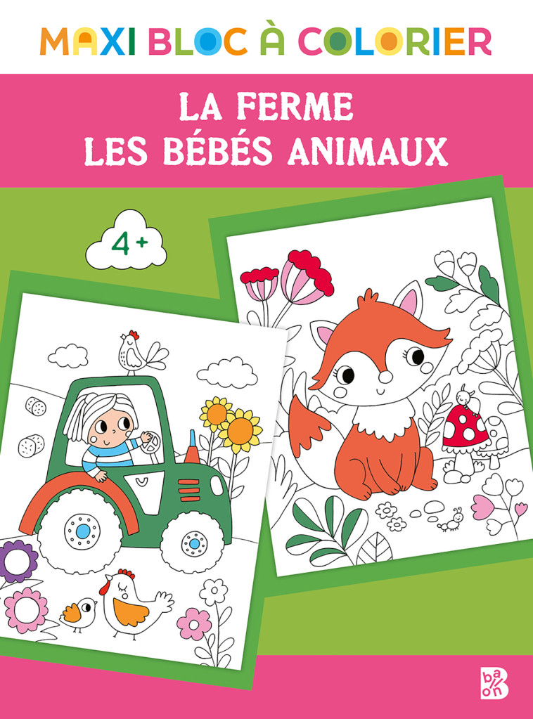 MAXI BLOC A COLORIER - LA FERME LES BEBES ANIMAUX - XXX - BALLON