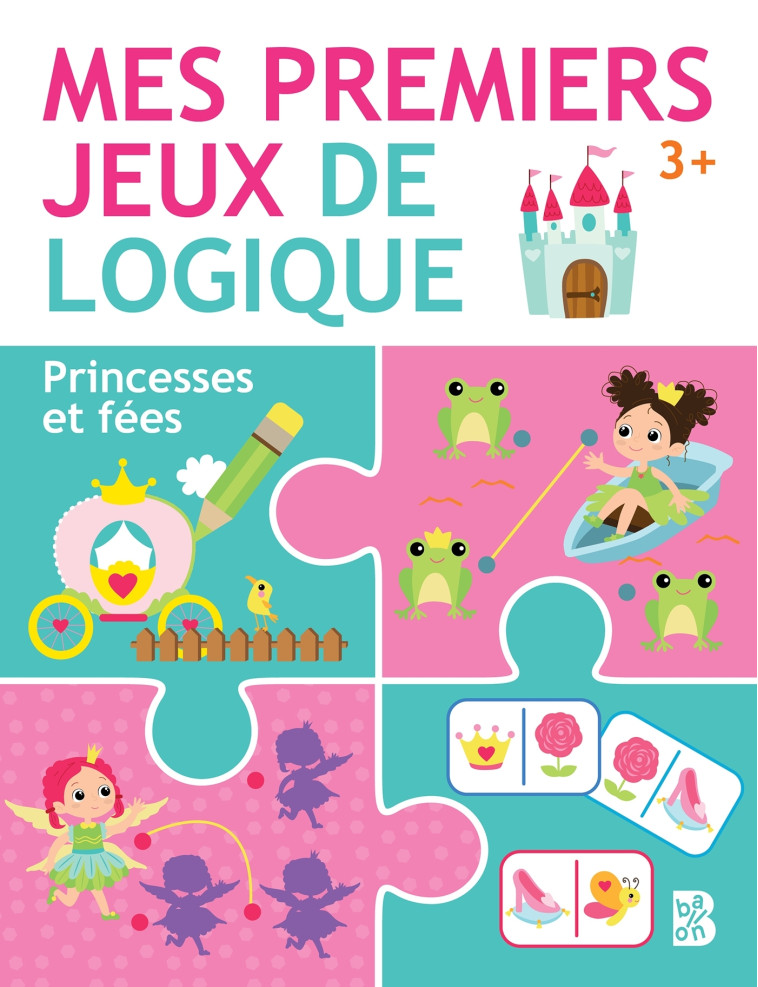 MES PREMIERS JEUX DE LOGIQUE - PRINCESSES ET FEES - XXX - BALLON