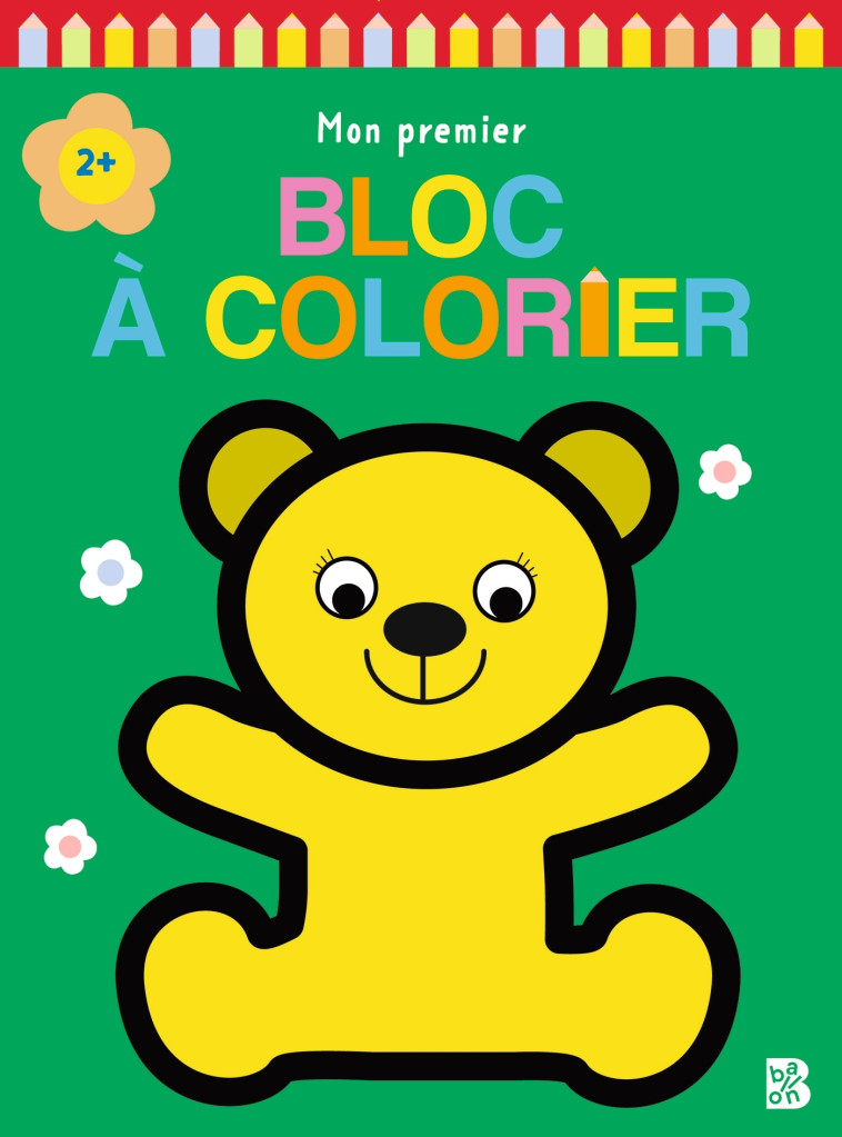 MON PREMIER BLOC A COLORIER - OURS - XXX - BALLON