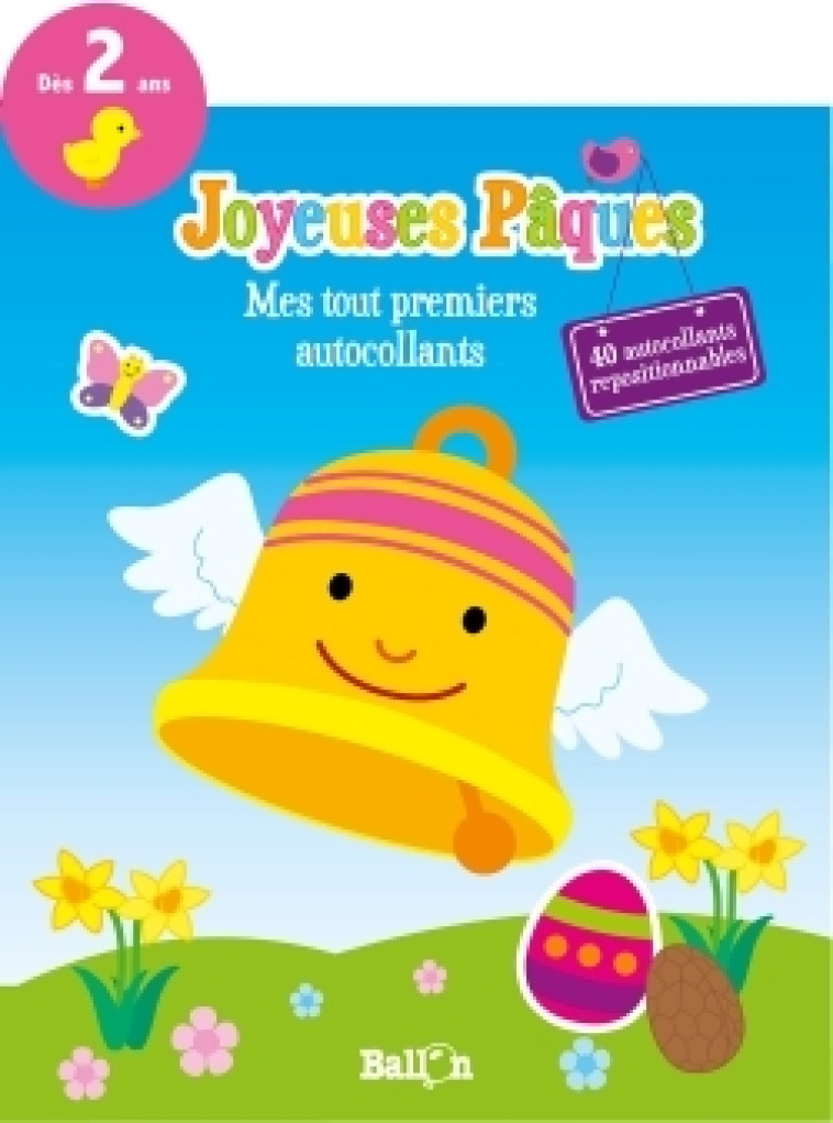 JOYEUSES PAQUES - MES TOUT PREMIERS AUTOCOLLANTS (2 ANS) - XXX - BALLON