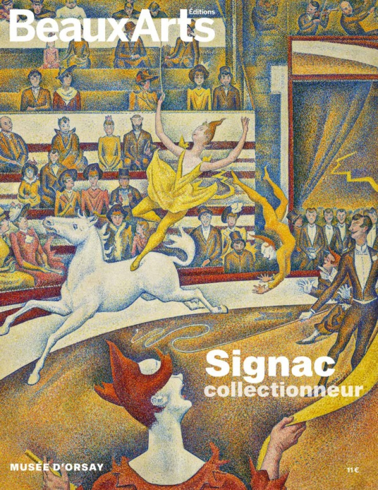 SIGNAC COLLECTIONNEUR - AU MUSEE D'ORSAY - COLLECTIF - BEAUX ARTS ED