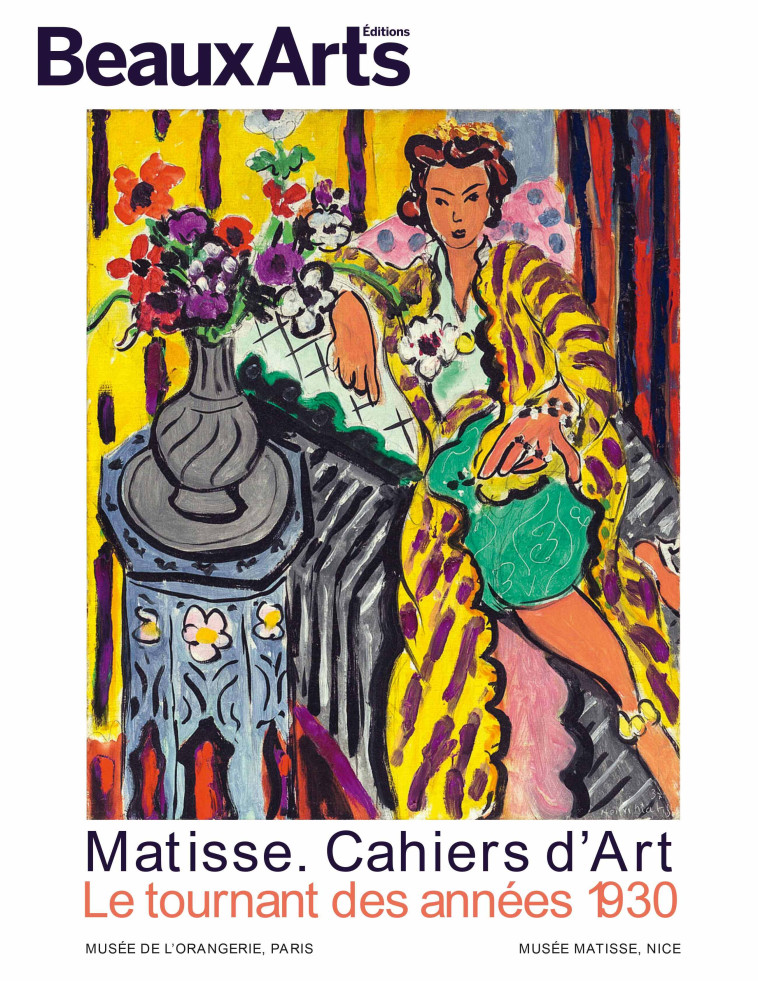 MATISSE. CAHIERS D ART. LE TOURNANT DES ANNEES 30 - AU MUSEE DE L ORANGERIE - COLLECTIF - BEAUX ARTS ED