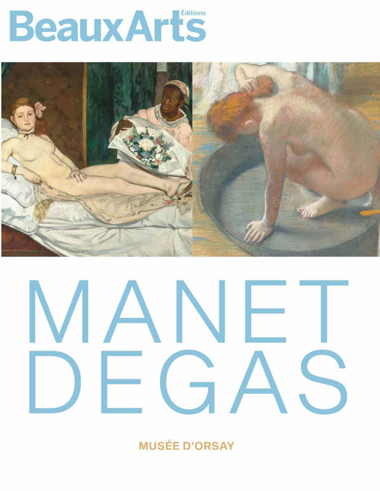 MANET / DEGAS - AU MUSEE D ORSAY - COLLECTIF - BEAUX ARTS ED