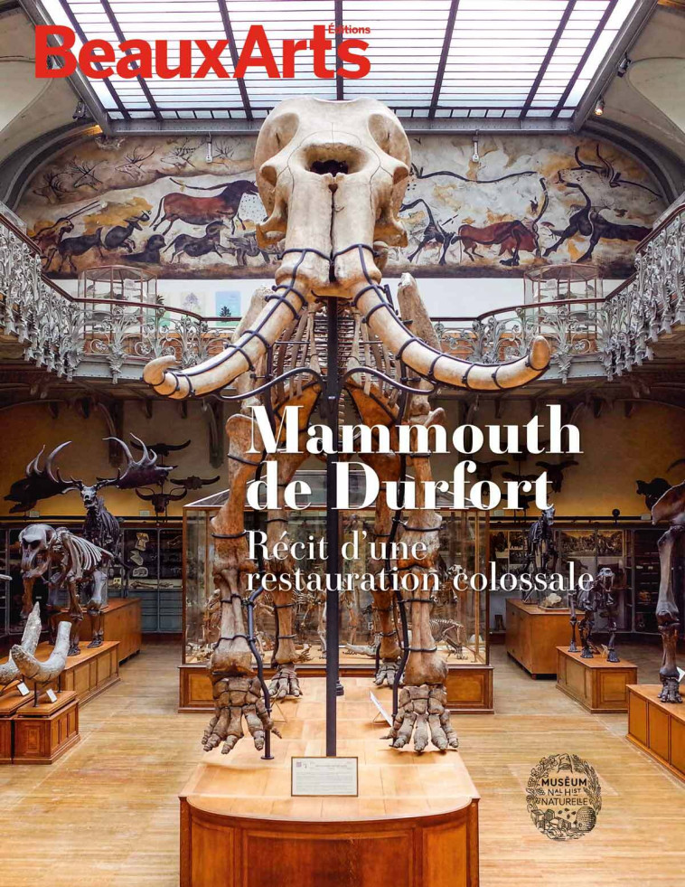 MAMMOUTH DE DURFORT - AU MUSEUM NATIONAL D'HISTOIRE NATURELLE - GALERIE DE PALEONTOLOGIE - COLLECTIF - BEAUX ARTS ED