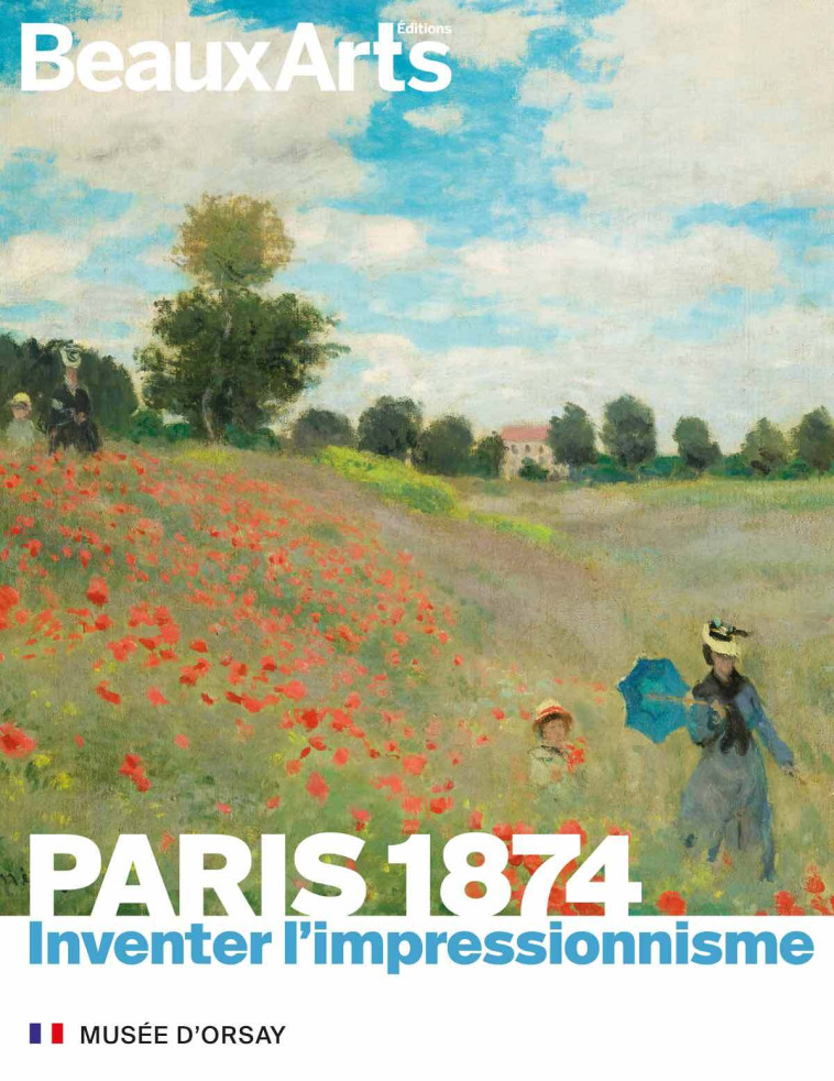 PARIS 1874 L'INSTANT IMPRESSIONNISTE - COLLECTIF - BEAUX ARTS ED