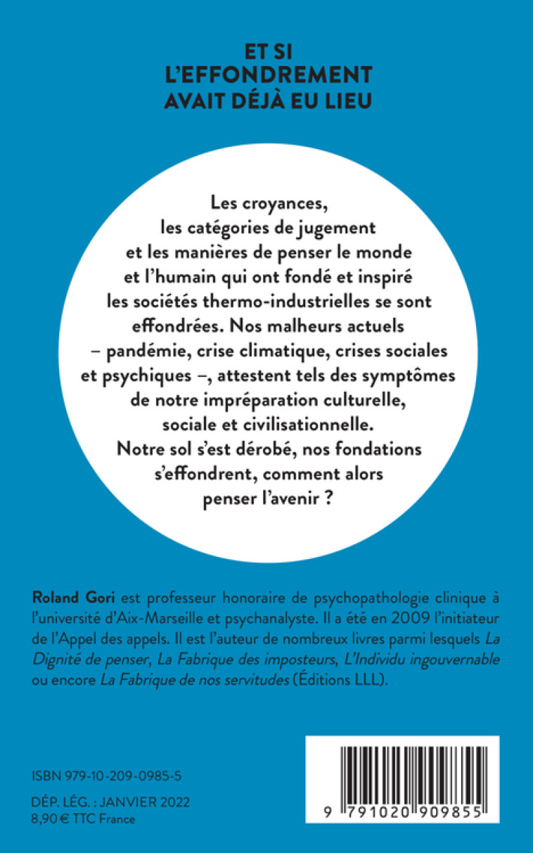 ET SI L'EFFONDREMENT AVAIT DEJA EU LIEU - L'ETRANGE DEFAITE DE NOS CROYANCES - GORI ROLAND - LIENS LIBERENT