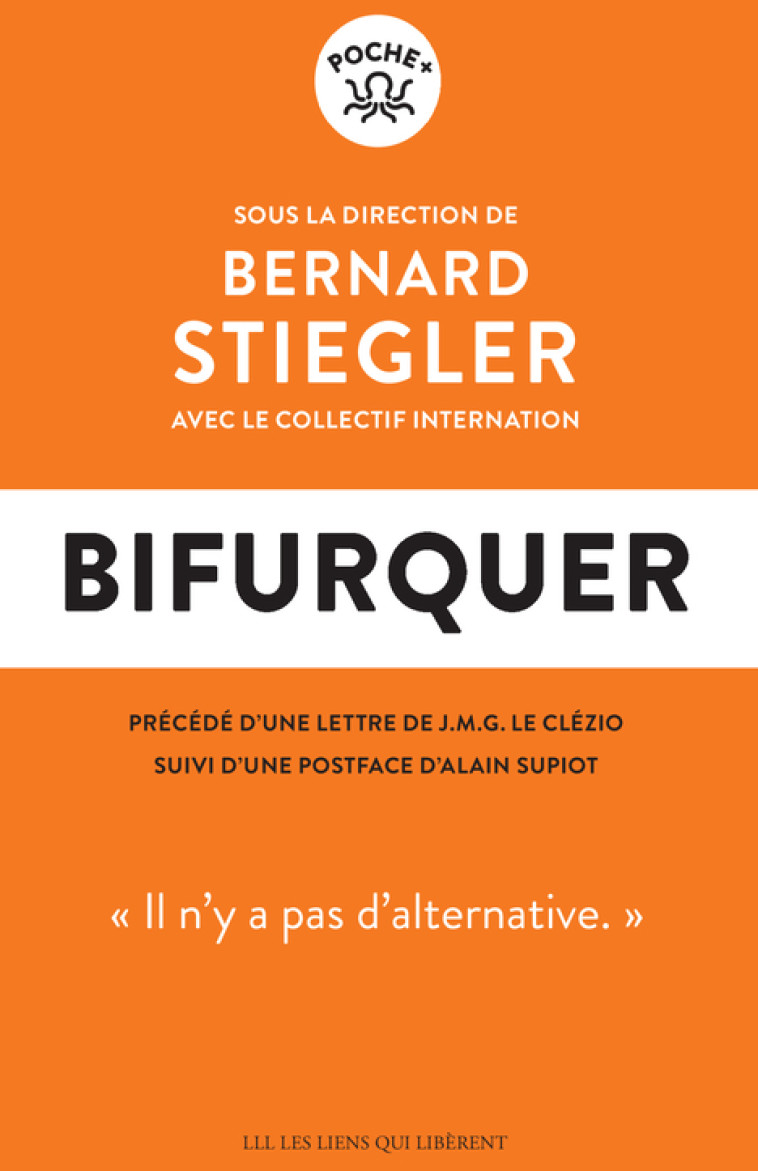 BIFURQUER - IL N'Y A PAS D'ALTERNATIVE - STIEGLER BERNARD - LIENS LIBERENT