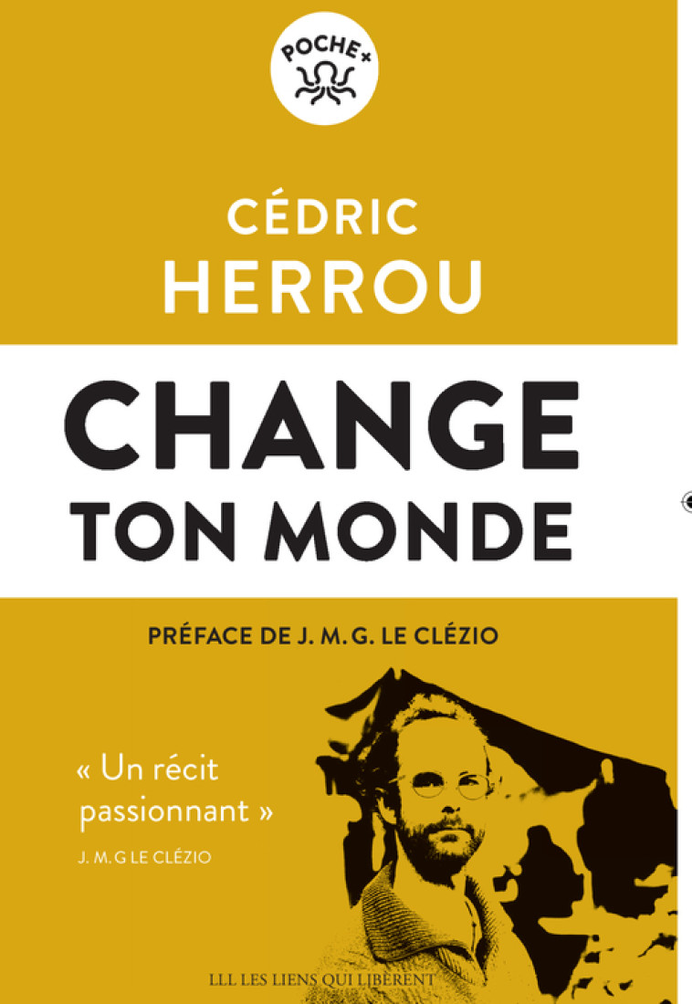 CHANGE TON MONDE - HERROU CEDRIC - LIENS LIBERENT