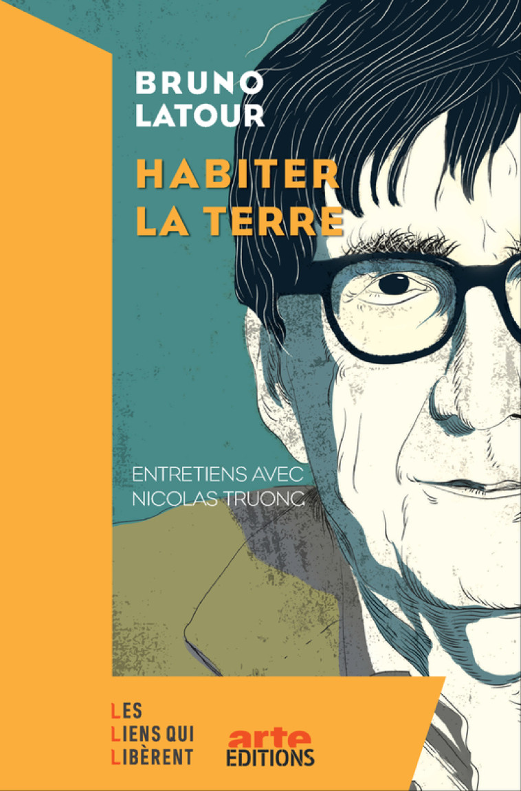 HABITER LA TERRE - LATOUR/TRUONG - LIENS LIBERENT