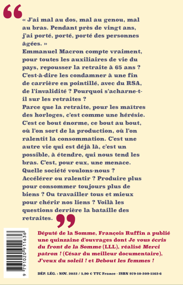 LE TEMPS D'APPRENDRE A VIVRE - LA BATAILLE DES RETRAITES - RUFFIN FRANCOIS - LIENS LIBERENT