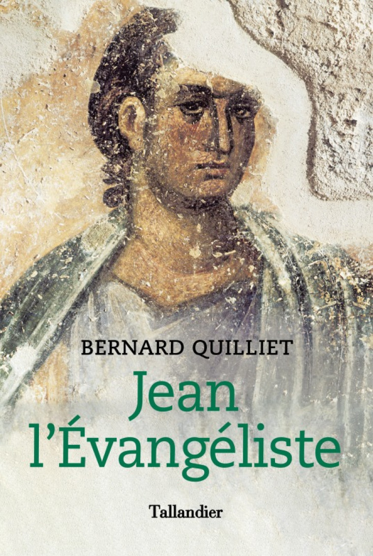 JEAN L'EVANGELISTE - QUILLIET BERNARD - TALLANDIER