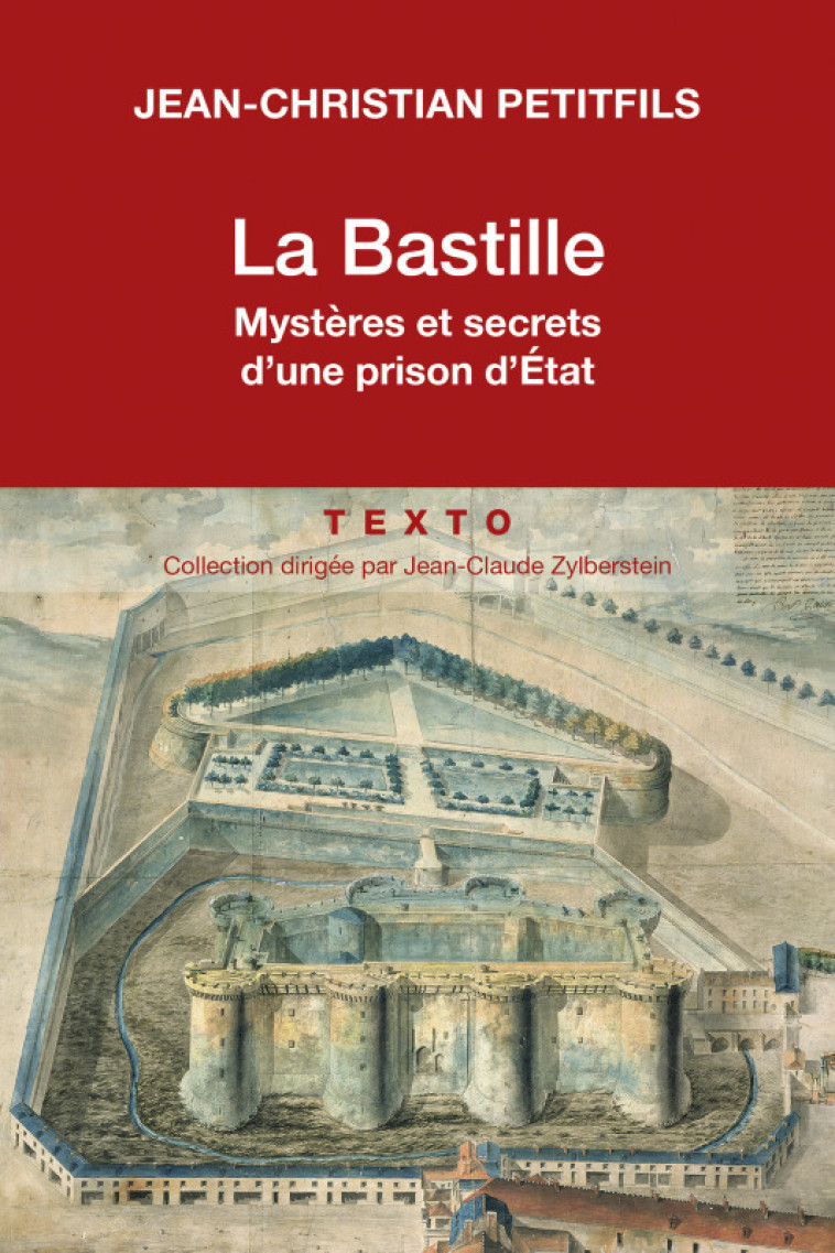 LA BASTILLE MYSTERES ET SECRETS D'UNE PRISO N D'ETAT - PETITFILS JEAN-CHRIS - TALLANDIER