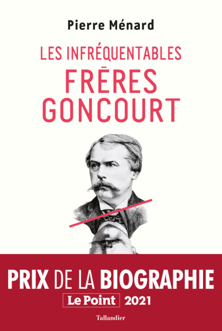 LES INFREQUENTABLES FRERES GONCOURT - MENARD PIERRE - TALLANDIER