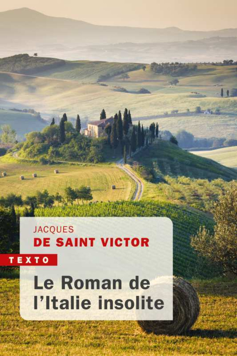 LE ROMAN DE L'ITALIE INSOLITE - SAINT-VICTOR J D. - TALLANDIER